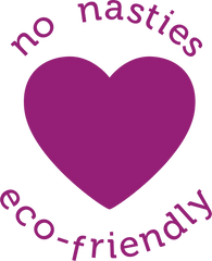 No Nasties and Eco Friendly